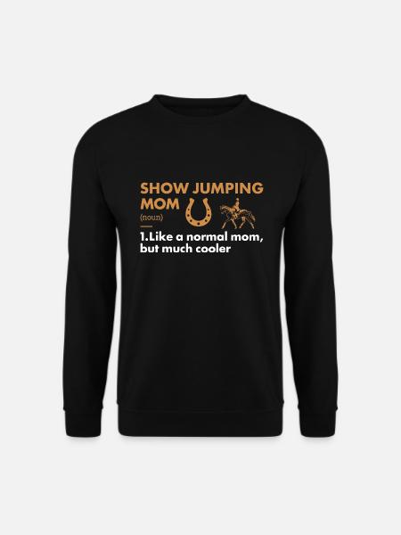 Jumper Mom Definition Show Jumping - Unisex Sweatshirt - black