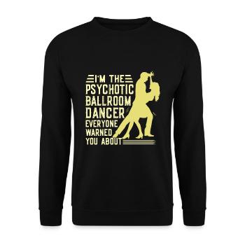 Tanzen Spruch Ballsaal Paartanz Tanz Tanzfläche - Unisex Pullover - Schwarz - Vorne - Alina (178cm) & Michal (187cm)