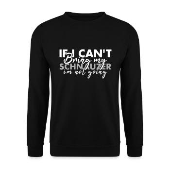 Apportez mon schnauzer je ne vais pas - Sweat-shirt Unisexe - noir - Devant - Alina (178cm) & Michal (187cm)