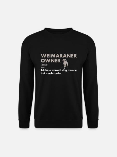 Weimaraner Owner Definition - Unisex Pullover - Schwarz