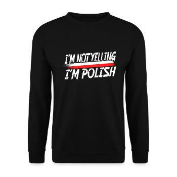 I ́m not yelling I ́m Polish - Unisex Sweatshirt - black - Front - Alina (178cm) & Michal (187cm)