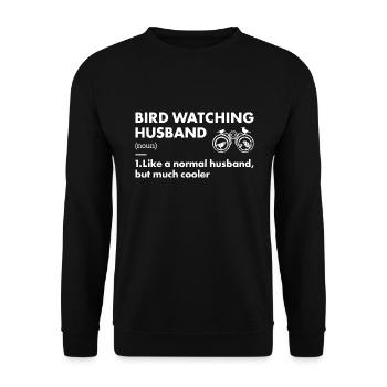 Bird Watcher Husband Definition Bird Watching - Unisex Pullover - Schwarz - Vorne - Alina (178cm) & Michal (187cm)
