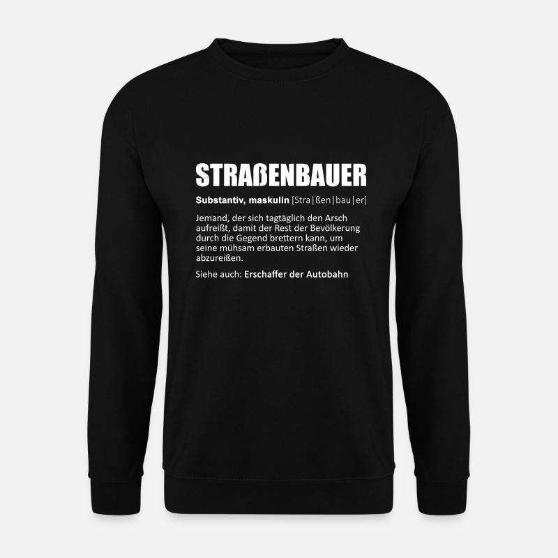 Straßenbauer/Asphaltbauer/Straßenbau/Wörterbuch - Unisex Pullover - Schwarz