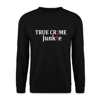 TRUE CRIME: True crime junkie - Unisex Sweatshirt - black - Front - Alina (178cm) & Michal (187cm)