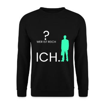 Wer ist reich? Ich. - Unisex Pullover - Schwarz - Vorne - Alina (178cm) & Michal (187cm)