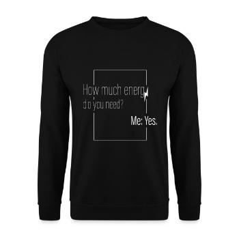 How much energy? - Unisex Sweatshirt - black - Front - Alina (178cm) & Michal (187cm)
