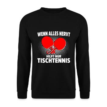 Tischtennisspieler Geschenk Ping Pong Tischtennis - Unisex Pullover - Schwarz - Vorne - Alina (178cm) & Michal (187cm)