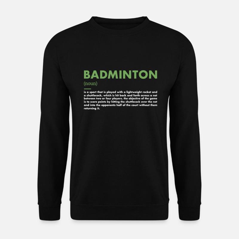 Sport Definition Badminton - Unisex Sweatshirt - black
