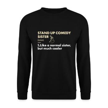 Comedian Sister Definition Stand Up Comedy - Unisex Pullover - Schwarz - Vorne - Alina (178cm) & Michal (187cm)