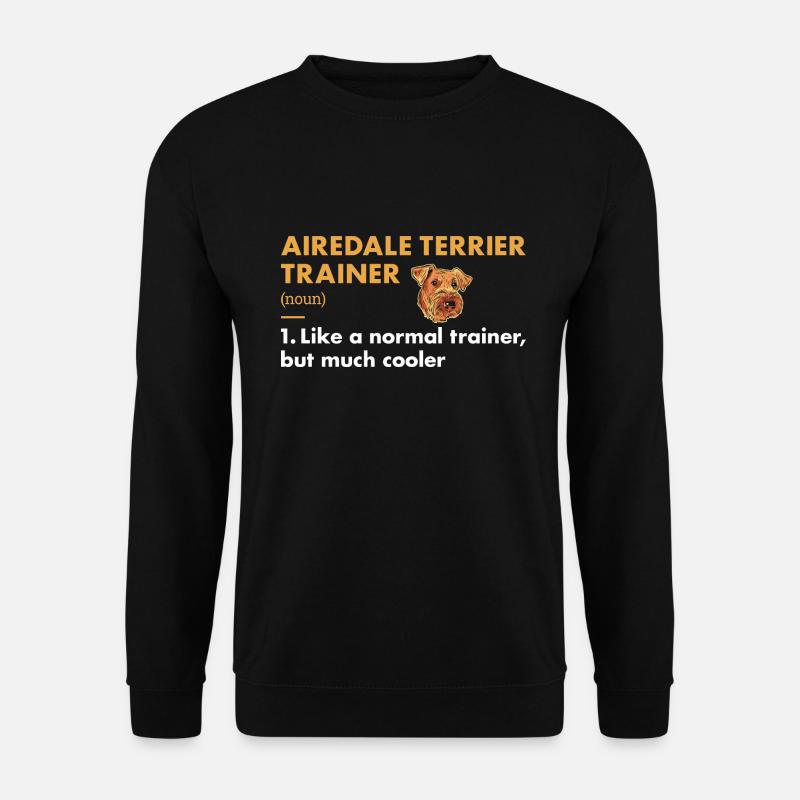 Airedale Terrier Trainer Definiton - Unisex Pullover - Schwarz