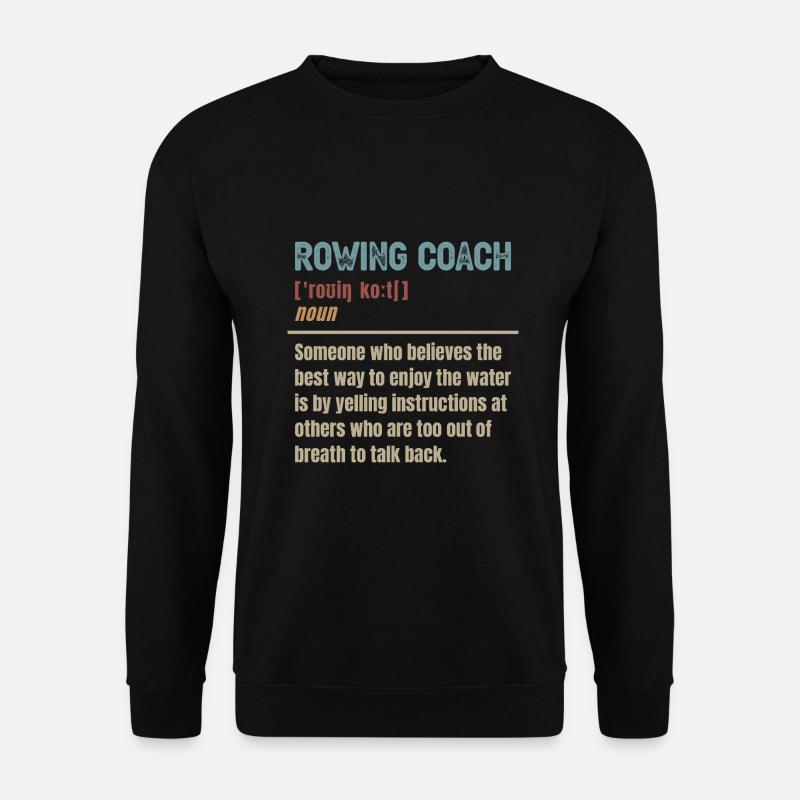 Ruderboot Rudern Rudersport Trainer Ruderer - Unisex Pullover - Schwarz