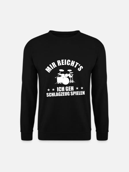 Mir Reichts Ich Geh Schlagzeug Spielen Drummer - Unisex Pullover - Schwarz