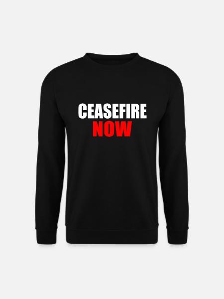 Ceasefire now - Unisex Sweatshirt - black