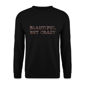 Beautiful but crazy - Unisex Pullover - Schwarz - Vorne - Alina (178cm) & Michal (187cm)