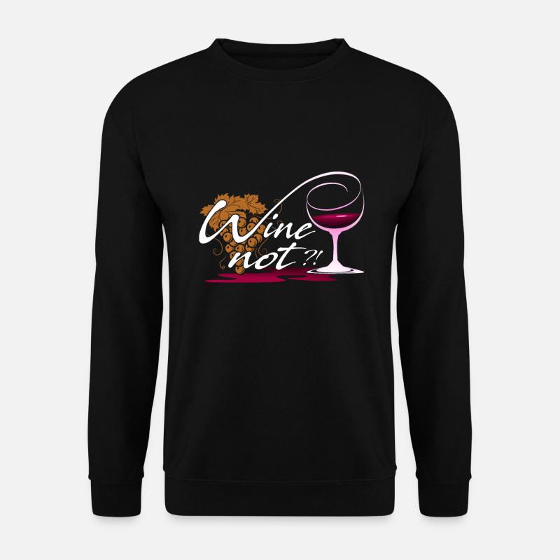 Wine not - Unisex Sweatshirt - black