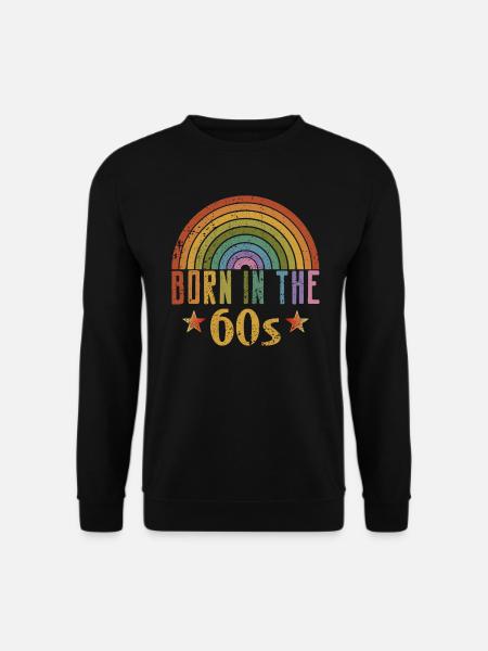 Born in the 60s - Unisex Pullover - Schwarz