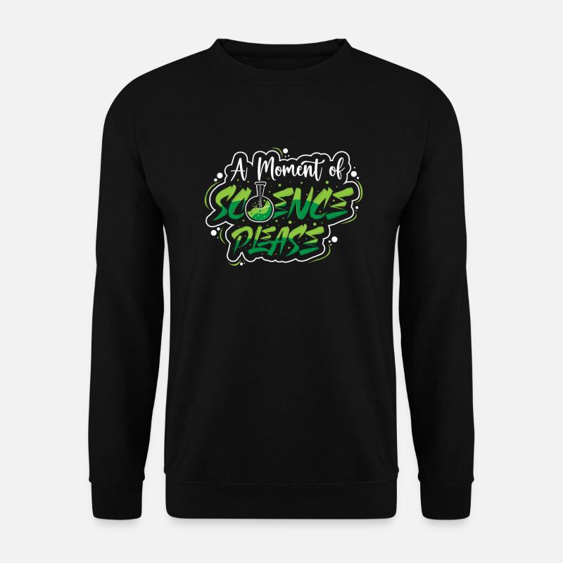 Chimie Science Physique Recherche Nerd Humour - Sweat-shirt Unisexe - noir