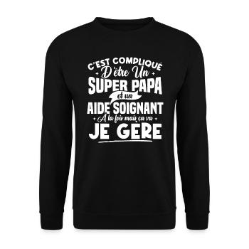 Un super papa et un aide soignant - Sweat-shirt Unisexe - noir - Devant - Alina (178cm) & Michal (187cm)