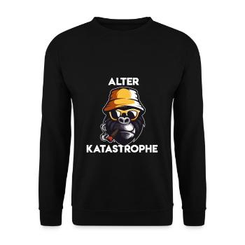 Alter Katastrophe Lustiger Katastrophe Spruch - Unisex Pullover - Schwarz - Vorne - Alina (178cm) & Michal (187cm)