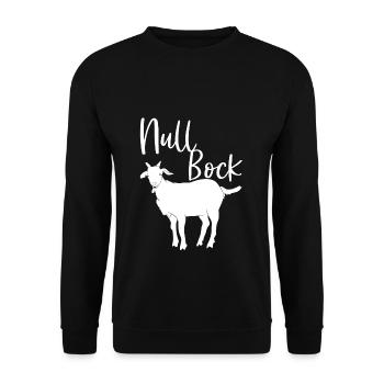 Null Bock Spruch Ziegenbock Null Bock Generation - Unisex Pullover - Schwarz - Vorne - Alina (178cm) & Michal (187cm)
