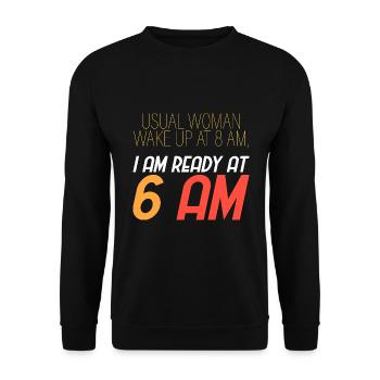 Ordinary woman wakes up at 8 a.m. - Unisex Sweatshirt - black - Front - Alina (178cm) & Michal (187cm)