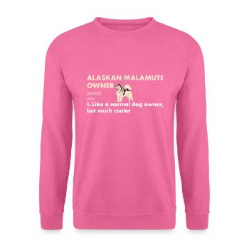 Alaskan Malamute Owner Definition - Unisex Sweatshirt - pink - Front