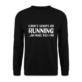 Sport I Don't Always Go Running Running - Unisex Pullover - Schwarz - Vorne - Alina (178cm) & Michal (187cm)