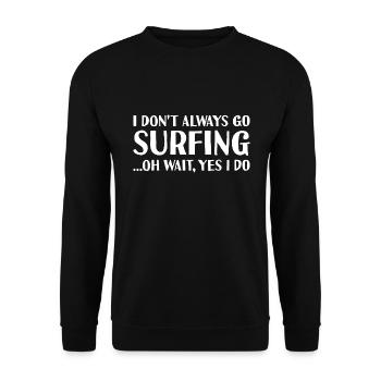 Sport Je ne vais pas toujours surfer Surfer - Sweat-shirt Unisexe - noir - Devant - Alina (178cm) & Michal (187cm)
