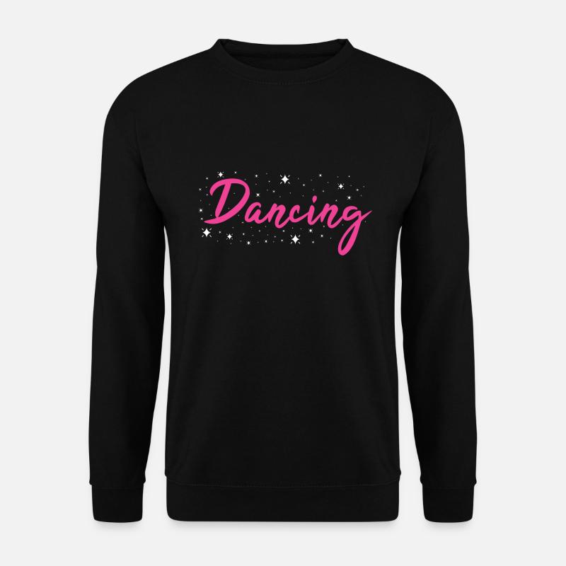 Dancer Dancing - Unisex Sweatshirt - black