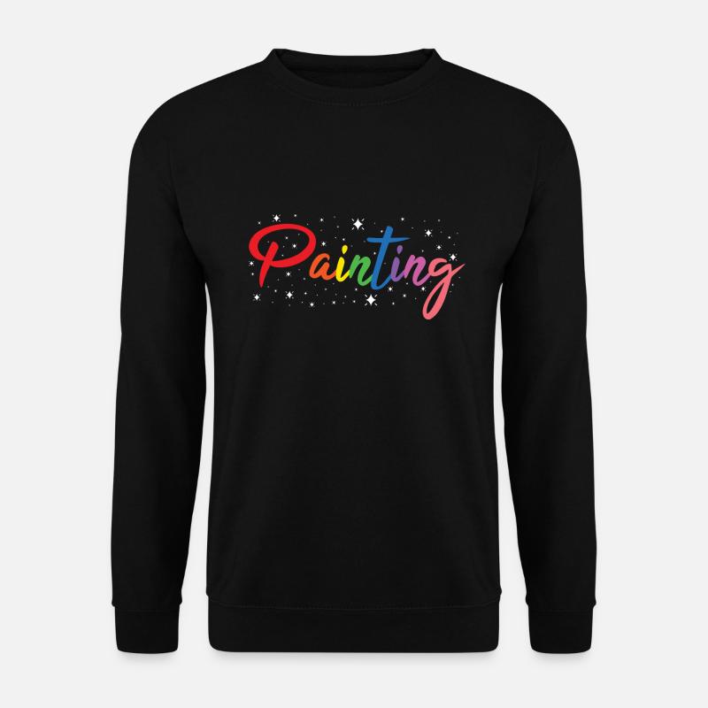 Painter Painting - Unisex Pullover - Schwarz