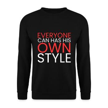 Jeder kann seinen eigenen Stil haben - Unisex Pullover - Schwarz - Vorne - Alina (178cm) & Michal (187cm)