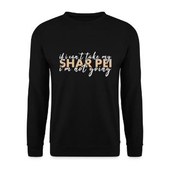 Prends mon Shar Pei, je n’y vais pas - Sweat-shirt Unisexe - noir - Devant - Alina (178cm) & Michal (187cm)