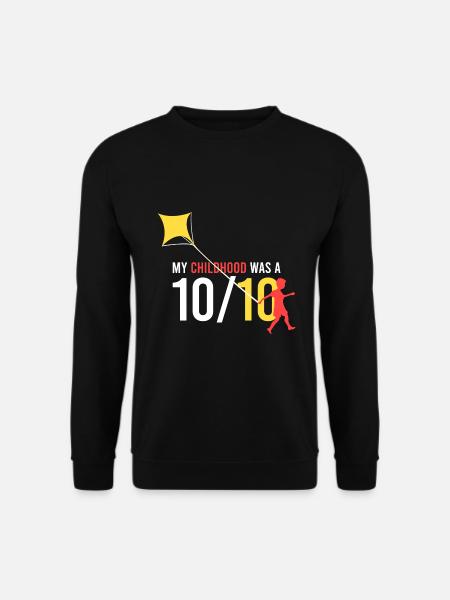 my childhood was a 10/10 - Unisex Sweatshirt - black