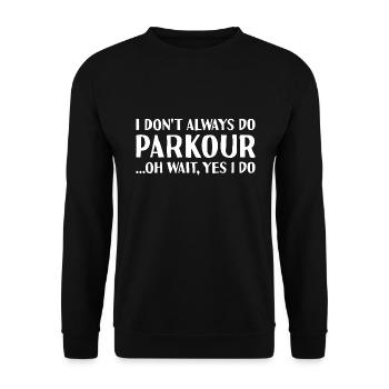 Traceur Je ne fais pas toujours de parkour - Sweat-shirt Unisexe - noir - Devant - Alina (178cm) & Michal (187cm)