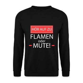 Hör auf zu flamen oder mute! - Unisex Pullover - Schwarz - Vorne - Alina (178cm) & Michal (187cm)