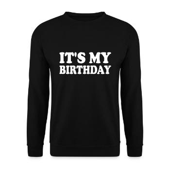 It's my birthday - Unisex Sweatshirt - black - Front - Alina (178cm) & Michal (187cm)
