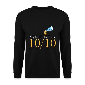 Meine Zukunft wird eine 10/10 sein - Unisex Pullover - Schwarz - Vorne - Alina (178cm) & Michal (187cm)
