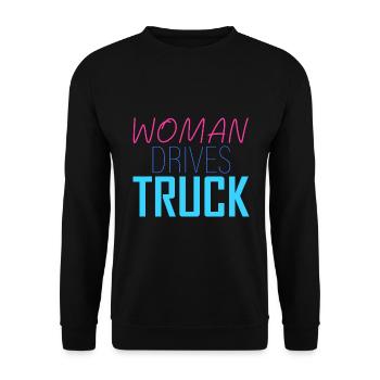 Woman drives truck - Unisex Sweatshirt - black - Front - Alina (178cm) & Michal (187cm)