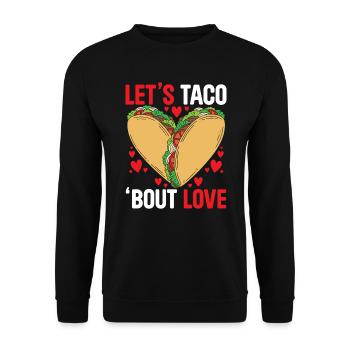 February 14 Valentine's Day Mexican Taco Eater - Unisex Sweatshirt - black - Front - Alina (178cm) & Michal (187cm)