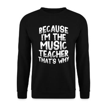Music Teacher Music School Musician Musical - Unisex Sweatshirt - black - Front - Alina (178cm) & Michal (187cm)