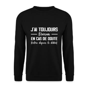 J'Ai Toujours Raison. - Sweat-shirt Unisexe - noir - Devant - Alina (178cm) & Michal (187cm)