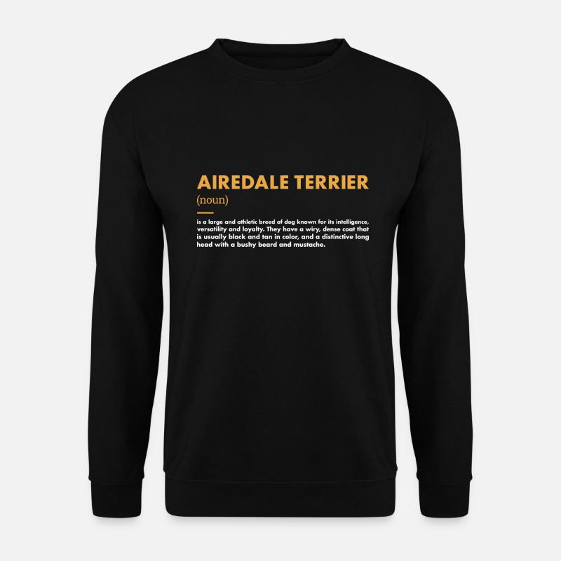 Définition de l’Airedale Terrier - Sweat-shirt Unisexe - noir