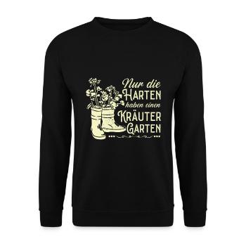 Die Harten Haben Kräutergarten Gartenarbeit - Unisex Pullover - Schwarz - Vorne - Alina (178cm) & Michal (187cm)