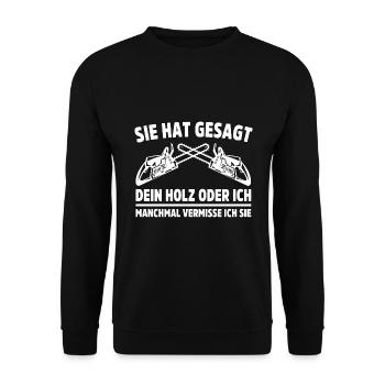Kettensäge Geschenkidee Holz Machen Holzfäller - Unisex Pullover - Schwarz - Vorne - Alina (178cm) & Michal (187cm)