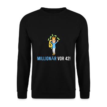Millionär vor 42! - Unisex Pullover - Schwarz - Vorne - Alina (178cm) & Michal (187cm)