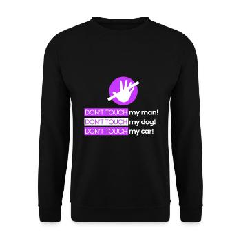 Ne touche pas mon mari, mon chien, ma voiture - Sweat-shirt Unisexe - noir - Devant - Alina (178cm) & Michal (187cm)