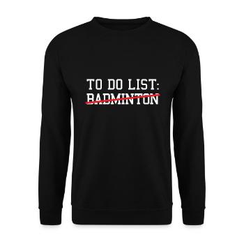Sport To Do List Badminton - Unisex Pullover - Schwarz - Vorne - Alina (178cm) & Michal (187cm)