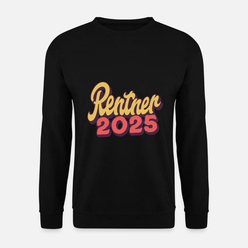 Rentner 2025 - Unisex Pullover - Schwarz