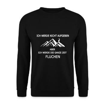 Spruch Ich werde nicht aufgeben für Wanderer - Unisex Pullover - Schwarz - Vorne - Alina (178cm) & Michal (187cm)