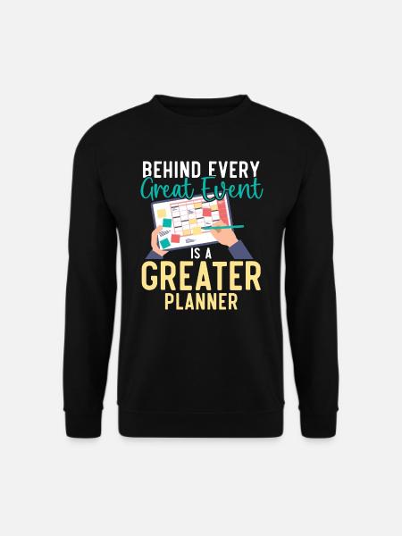 Event Planner Coordinator Job Event Planning - Unisex Sweatshirt - black